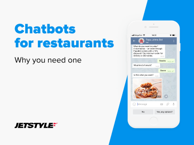 JetStyle: Everything you need to know about chatbots for restaurants
